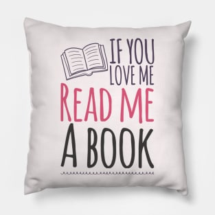If you love me read me a book Pillow
