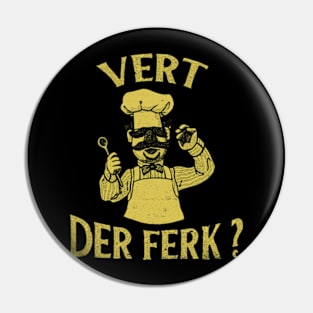 YELLOW VERT DER FERK Pin