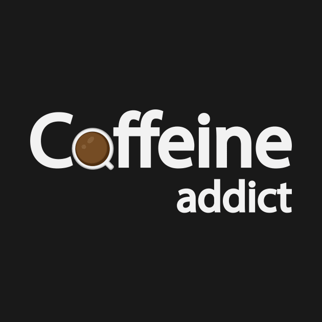 Caffeine addict text design by DinaShalash