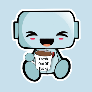 Fresh Out Of F**ks Robot T-Shirt