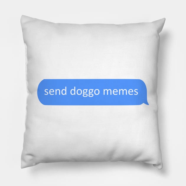 send doggo memes - chat Pillow by FandomizedRose