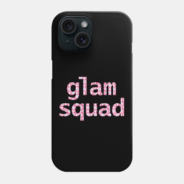 Floral Glam Squad Typography Phone Case by ellenhenryart