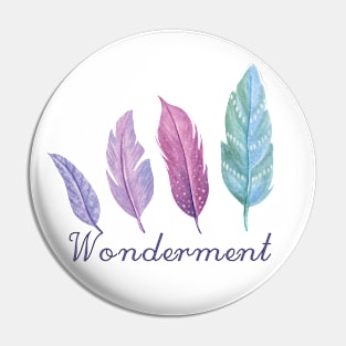 Wonderment Colored Feathers, inspirational meanings Pin