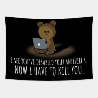 I See You've Disabled Your Antivirus Funny Tapestry