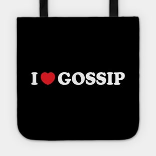 Y2K Funny Slogan I Love Gossip Tote