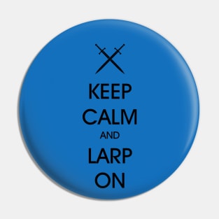 Keep Calm and LARP on Pin