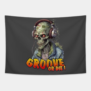 Groove or Die ! Zombie 3 Tapestry