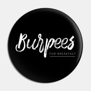 Burpees For Breakfast Pin