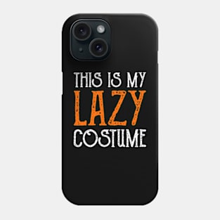 This Is My Lazy Costume Halloween Phone Case