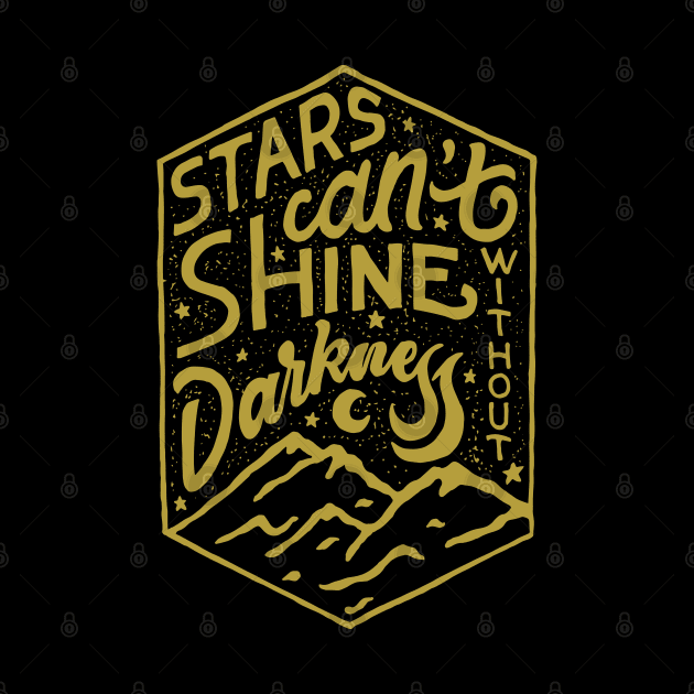 Stars Cant Shine Without Darkness by TomCage