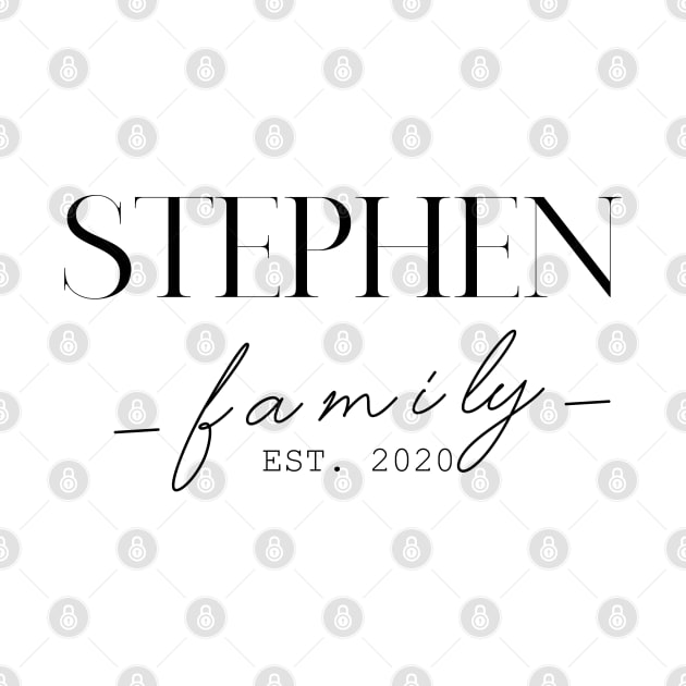 Stephen Family EST. 2020, Surname, Stephen by ProvidenciaryArtist