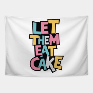 Let Them Eat Cake Tapestry