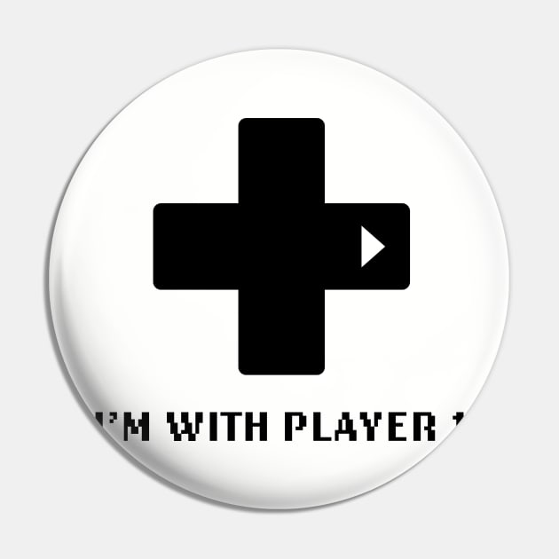 I'm Player 1 - Video Games Pin by fromherotozero