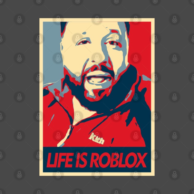 Life Is Roblox by Girladies Artshop