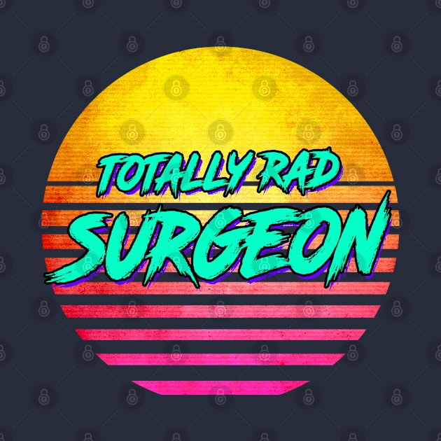 Totally Rad Surgeon by GWENT