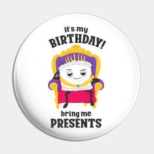 It's My Birthday - For Birthday Party Pin