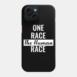 One Race The Human Race, Black Lives Matter, Civil Rights, I Can't Breathe Phone Case