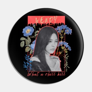 Wendy Chill Kill Red Velvet Pin