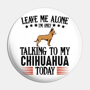 Chihuahua Dog Pin