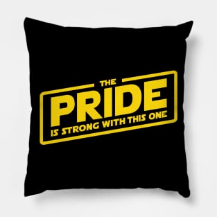 The Pride is Strong Pillow