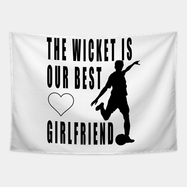 The wicket is our best girlfriend Tapestry by Double You Store