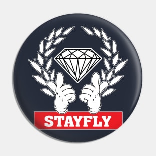 Stay Fly Pin