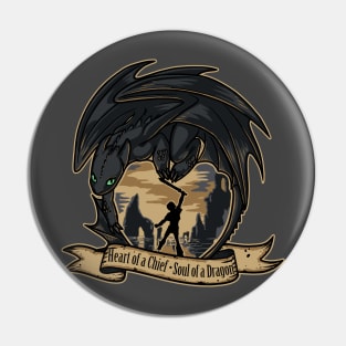 Heart of a Chief, Soul of a Dragon Pin