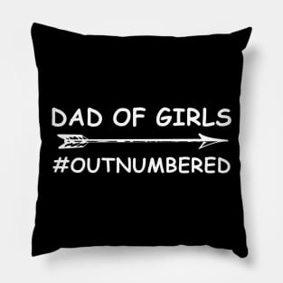 Dad Of Girls Unique Fathers Day Custom Designed Dad Of Girls Pillow