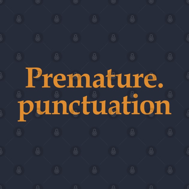 Premature. Punctuation by codeWhisperer