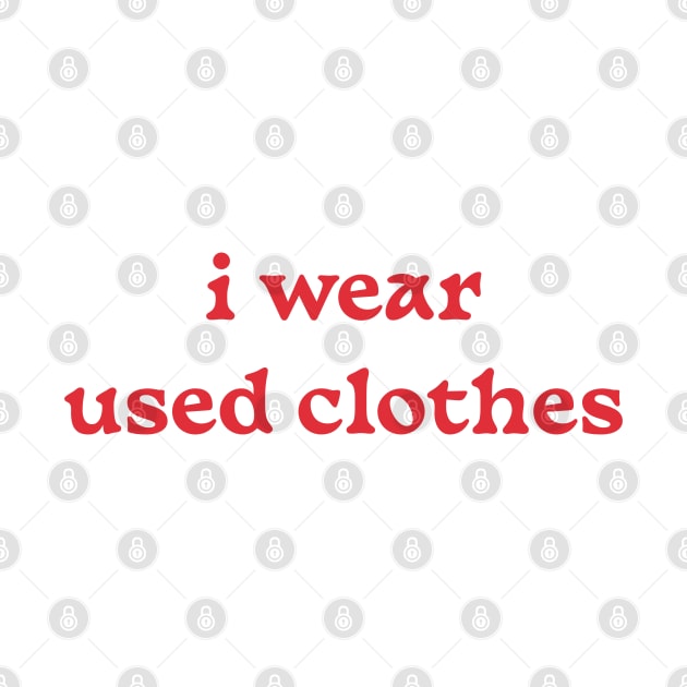 i wear used clothes by DesignedByE