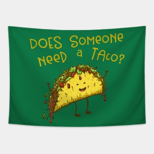 Does Someone Need a Taco? Tapestry