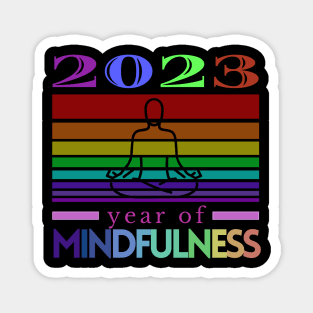 2023 year of mindfulness Magnet