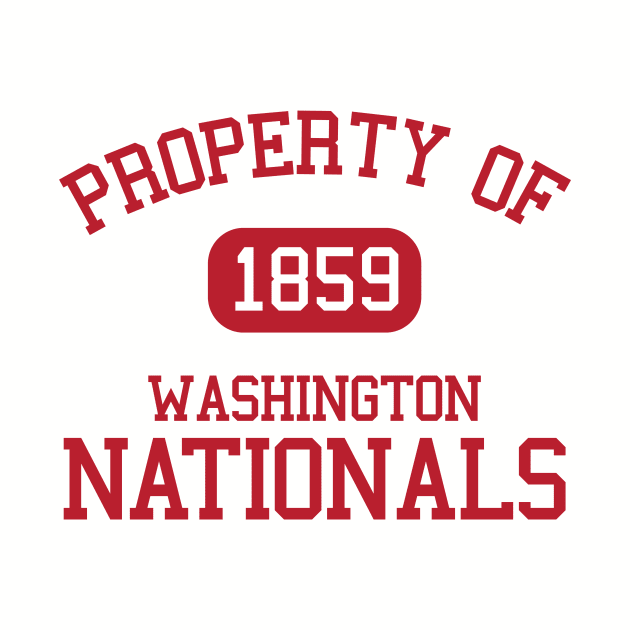 Property of Washington Nationals 1859 by Funnyteesforme