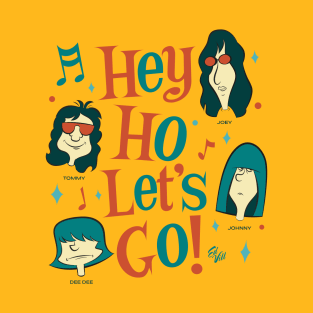 Hey Ho, Lets Go! T-Shirt