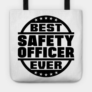 Best Safety Officer Ever Tote