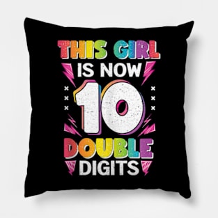 This Girl Is Now 10 Double 10th birthday Pillow