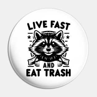 Funny Raccoon Live Fast Eat Trash Street Cats Squad Pin