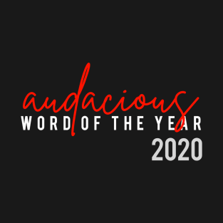 Audacious Word Of the Year 2020 T-Shirt