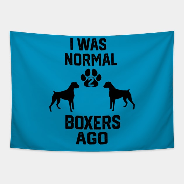 I was Normal 2 boxer ago Tapestry by spantshirt