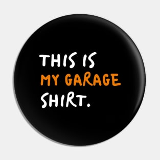 This is my garage shirt awesome father gift. Pin