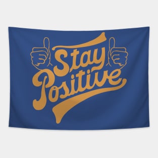 Stay Positive Classic 2 Tapestry