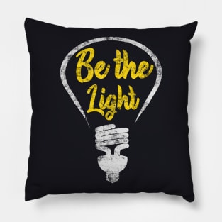 Be the Light - Incandescent Illustration Saying Pillow