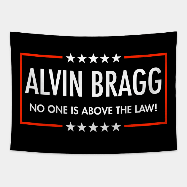 Alvin Bragg - No one is above the law Tapestry by Tainted