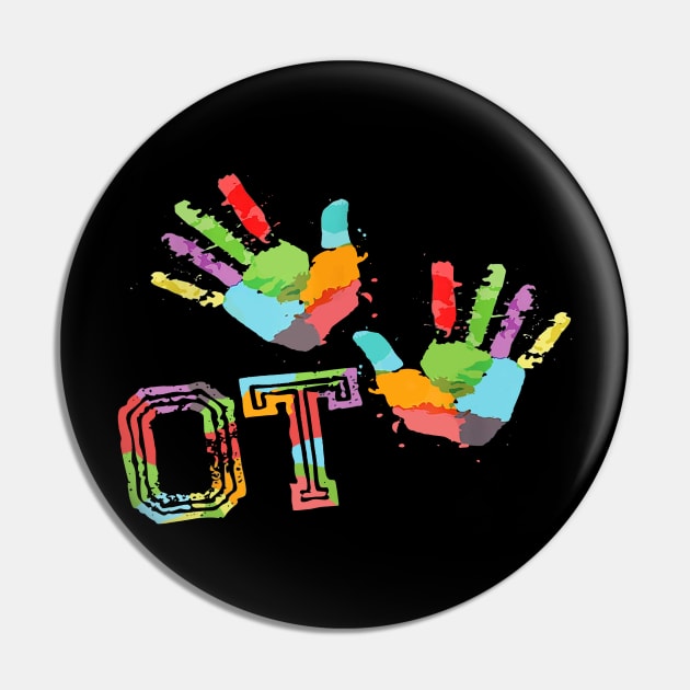 OT Squad Occupational Therapy Colorful T-Shirt Therapy Gift Pin by woodsqhn1