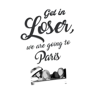 Get in Loser - Paris - White T-Shirt