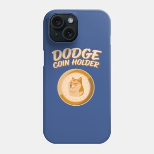 Dogecoin Holder HODL Crypto Merch Phone Case