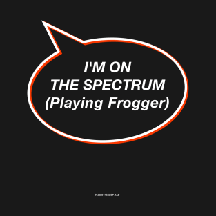 On The Spectrum Funny Gift For Dads T-Shirt