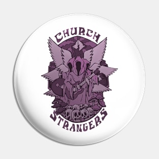 Church Strangers Pin