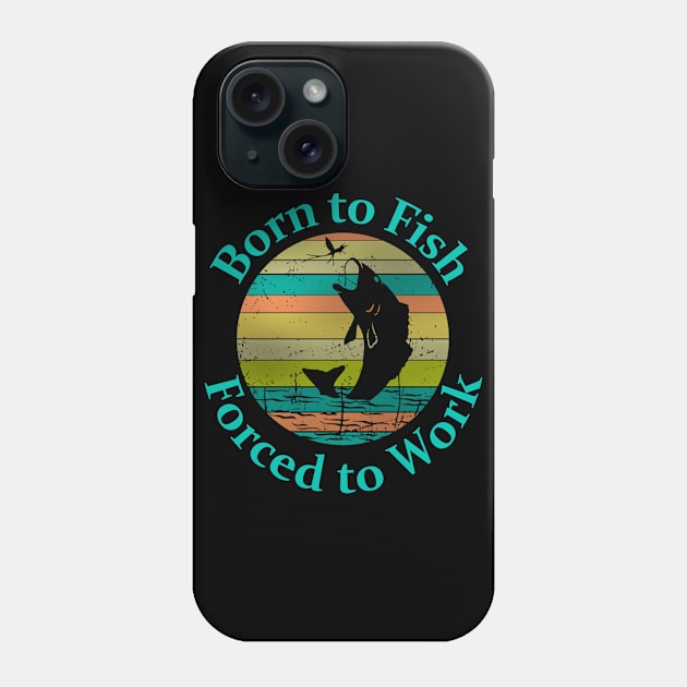 Bass Fishing Fisherman Born to Fish Phone Case by CharJens