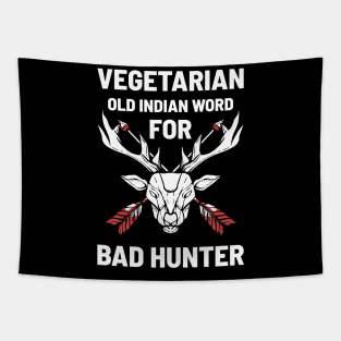 Vegetarian Hunter - For Hunters Tapestry